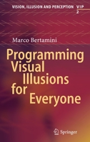 Programming Visual Illusions for Everyone 3319640658 Book Cover