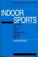 The Handbook of Sports & Recreational Building Design: Indoor Sports 0750612940 Book Cover