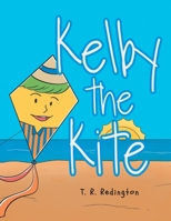 Kelby the Kite 1645319431 Book Cover