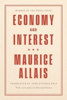 Economy and Interest: A New Presentation of the Fundamental Problems Related to the Economic Role of the Rate of Interest and Their Solutions 0226826201 Book Cover