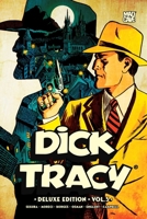 Dick Tracy Vol. 3 Deluxe Edition 154582861X Book Cover