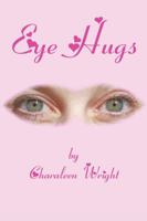 Eye Hugs 1496931610 Book Cover