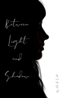 Between Light and Shadow 9357691839 Book Cover