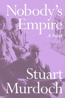 Nobody's Empire 0063383454 Book Cover