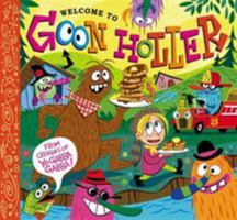 Welcome to Goon Holler 0316405507 Book Cover