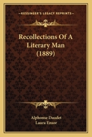Recollections of a Literary Man 1548069795 Book Cover
