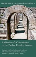 Ambrosiaster's Commentary on the Pauline Epistles: Romans 1628371951 Book Cover