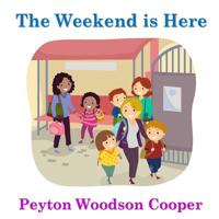 The Weekend Is Here 1982080256 Book Cover