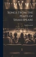Songs From the Plays of Shakespeare 1022028197 Book Cover