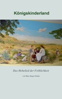 Königskinderland: Das Hohelied der Fröhlichkeit (German Edition) 3837037215 Book Cover