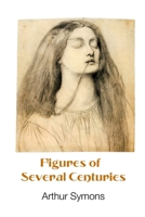 Figures of Several Centuries 1861719086 Book Cover