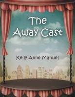 The Away Cast B0BBPY918M Book Cover