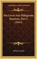 Het Leven Van Hillegonda Buisman, Part 2 (1814) 1160104204 Book Cover