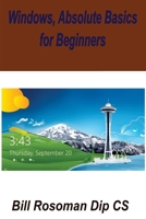Windows, Absolute Basics for Beginners 1927157447 Book Cover