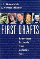 First Drafts : Eyewitness Accounts from Canada's Past 088762135X Book Cover