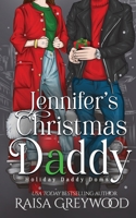 Jennifer's Christmas Daddy (Holiday Daddy Doms) B085RT6WXK Book Cover