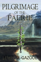 Pilgrimage Of The Faerie B0BYQQRLRN Book Cover