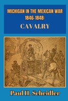 Michigan in the Mexican War 1846-1848 B0FJYWXVG6 Book Cover