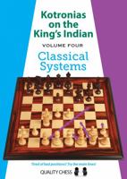 Kotronias on the King's Indian: Classical Systems 1784830194 Book Cover