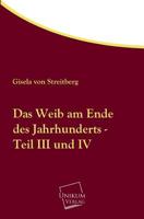 Das Weib Am Ende Des Jahrhunderts - Teil III Und IV 3954547295 Book Cover