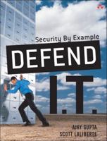 Defend I.T.: Security by Example 0321197674 Book Cover