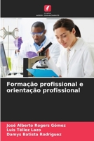 Formação profissional e orientação profissional 6206224007 Book Cover