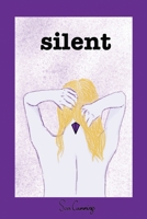 Silent (Silent Trilogy Book 1) 1094686301 Book Cover