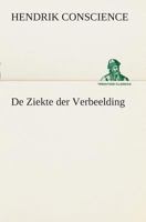 De ziekte der verbeelding 1483925927 Book Cover