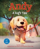 Andy: A Dog's Tale 1685553435 Book Cover