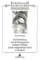Die Entwicklung Und Die Konsequenzen Westlicher Einfluesse Auf Die Zeitgenoessische Kunst in Thailand 3631497342 Book Cover