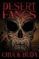 Desert Fangs: A Supernatural Western Thriller (Son of Earp) 108807443X Book Cover