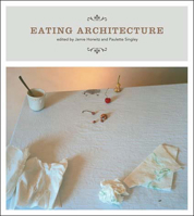 Eating Architecture 0262582678 Book Cover