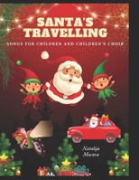 Santa's Travelling B0CLRRTBGQ Book Cover
