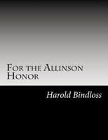 For the Allinson honor, 151758566X Book Cover