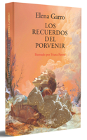 Los recuerdos del porvenir (Ilustrado) / Memories of the Future (Illustrated) (Spanish Edition) 6073875169 Book Cover