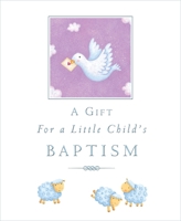 A Gift for a Little Child's Baptism 0745962513 Book Cover
