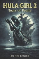 Hula Girl 2: Tears of Pearls B0GSWHBGJR Book Cover