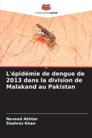 L'épidémie de dengue de 2013 dans la division de Malakand au Pakistan (French Edition) 6209714323 Book Cover