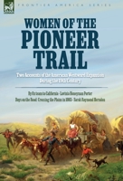 Women of the Pioneer Trail: Two Accounts of the American Westward Expansion During the 19th Century By Ox team to California by Lavinia Honeyman P 191653516X Book Cover