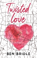Twisted Love 1800160607 Book Cover