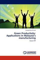 Green Productivity: Applications In Malaysia’s manufacturing: Green TFP 3848433508 Book Cover