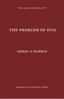 The Problem of Evil: The Aquinas Lecture, 1977 (Aquinas Lecture 41) 0874621429 Book Cover