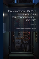 Transactions of the American Electrochemical Society, Volume 23 1286375185 Book Cover