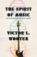 The Spirit of Music: The Lesson Continues 0593081668 Book Cover