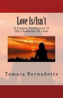 Love Is/Isn't 1530275741 Book Cover