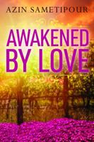 Awakened by Love 0999061410 Book Cover