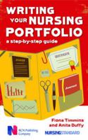 Writing Your Nursing Portfolio: A Step-By-Step Guide 0335242847 Book Cover