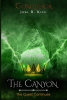 Conqueror The Canyon: the quest continues... B08B33M1MW Book Cover