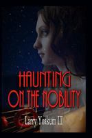 Haunting On The Nobility 1523694726 Book Cover