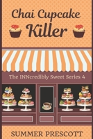 Chai Cupcake Killer 1532714343 Book Cover